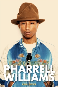 In Search of Pharrell Williams, Paperback Book In Search of Pharrell Williams, Paperback Book