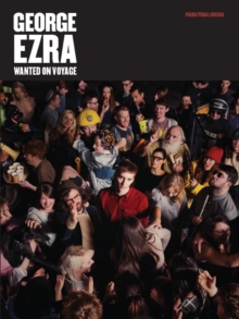 George Ezra : Wanted On Voyage (PVG), Paperback / softback Book George Ezra : Wanted On Voyage (PVG), Paperback / softback Book
