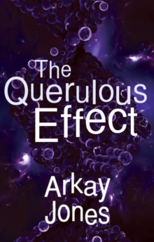 The Querulous Effect, Paperback / softback Book The Querulous Effect, Paperback / softback Book