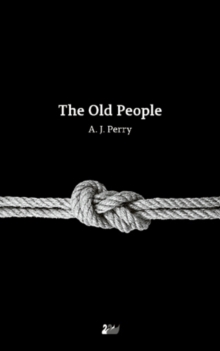 The Old People, Paperback / softback Book The Old People, Paperback / softback Book