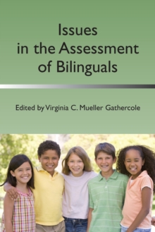 Issues in the Assessment of Bilinguals, Paperback / softback Book Issues in the Assessment of Bilinguals, Paperback / softback Book