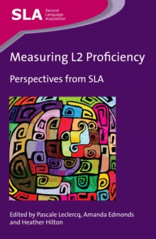 Measuring L2 Proficiency : Perspectives from SLA