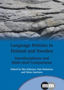 Language Policies in Finland and Sweden : Interdisciplinary and Multi-Sited Comparisons, Hardback Book Language Policies in Finland and Sweden : Interdisciplinary and Multi-Sited Comparisons, Hardback Book