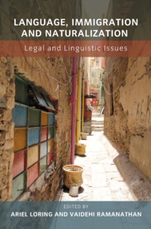 Language, Immigration and Naturalization : Legal and Linguistic Issues