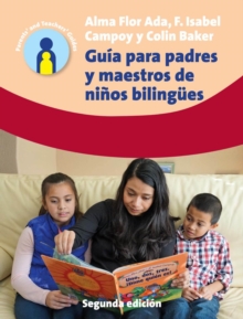Guia para padres y maestros de ninos bilingues : 2.a edicion, Paperback / softback Book Guia para padres y maestros de ninos bilingues : 2.a edicion, Paperback / softback Book