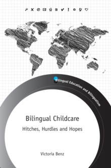 Bilingual Childcare : Hitches, Hurdles and Hopes