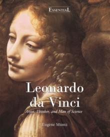 Leonardo Da Vinci - Artist, Thinker, and Man of Science