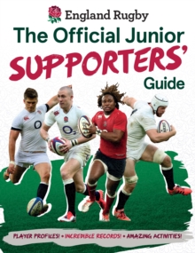 England Rugby: The Official Junior Supporters' Guide, Hardback Book England Rugby: The Official Junior Supporters' Guide, Hardback Book