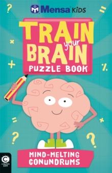 Mensa Train Your Brain: Mind-Melting Conundrums, Paperback Book Mensa Train Your Brain: Mind-Melting Conundrums, Paperback Book