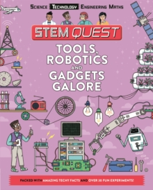 STEM Quest: Tools, Robotics and Gadgets Galore, Paperback Book STEM Quest: Tools, Robotics and Gadgets Galore, Paperback Book
