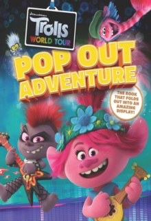 Trolls World Tour Pop-Out Adventure : A brilliant book which folds out to make an amazing display!, Hardback Book Trolls World Tour Pop-Out Adventure : A brilliant book which folds out to make an amazing display!, Hardback Book