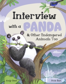 Interview with a Panda : And Other Endangered Animals Too