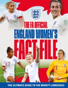 The FA Official England Women's Fact File : Read the stories of the mighty Lionesses