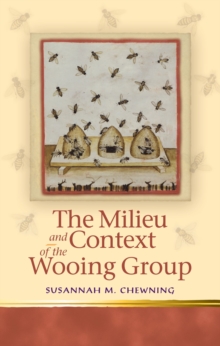 The Milieu and Context of the Wooing Group