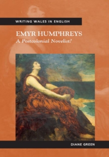 Emyr Humphreys : A Postcolonial Novelist?