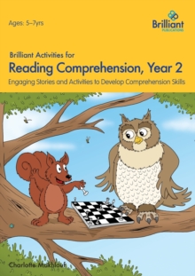 Brilliant Activities for Reading Comprehension, Year 2 (2nd Ed) : Engaging Stories and Activities to Develop Comprehension Skills, Paperback Book Brilliant Activities for Reading Comprehension, Year 2 (2nd Ed) : Engaging Stories and Activities to Develop Comprehension Skills, Paperback Book