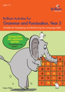 Brilliant Activities for Grammar and Punctuation, Year 3 : Activities for Developing and Reinforcing Key Language Skills