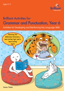 Brilliant Activities for Grammar and Punctuation, Year 6 : Activities for Developing and Reinforcing Key Language Skills