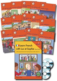Learn French with Luc et Sophie 2eme Partie (Part 2) Starter Pack Years 5-6 (2nd edition) : A story based scheme for teaching French at KS2, Mixed media product Book Learn French with Luc et Sophie 2eme Partie (Part 2) Starter Pack Years 5-6 (2nd edition) : A story based scheme for teaching French at KS2, Mixed media product Book