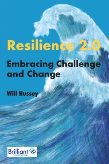 Resilience 2.0 : Embracing Challenge and Change
