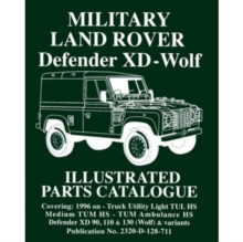 Military Land Rover XD-Wolf : Illustrated Parts Catalogue, Paperback Book Military Land Rover XD-Wolf : Illustrated Parts Catalogue, Paperback Book