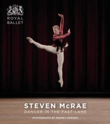 Steven McRae : Dancer in the Fast Lane, Paperback / softback Book Steven McRae : Dancer in the Fast Lane, Paperback / softback Book