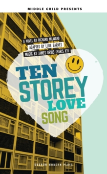 Ten Storey Love Song, Paperback / softback Book Ten Storey Love Song, Paperback / softback Book