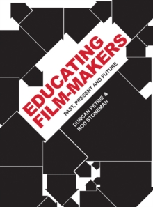 Educating Film-makers : Past, Present and Future