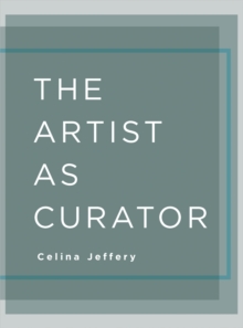 The Artist as Curator