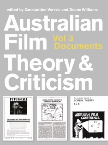 Australian Film Theory and Criticism : Volume 3: Documents