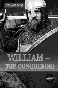 Timeliners: William - The Conqueror, Paperback / softback Book Timeliners: William - The Conqueror, Paperback / softback Book