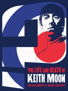 Who Are You? The Life & Death of Keith Moon