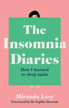 The Insomnia Diaries : How I learned to sleep again