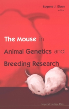 Mouse In Animal Genetics And Breeding Research, The