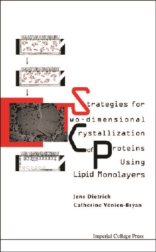 Strategies For Two-dimensional Crystallization Of Proteins Using Lipid Monolayers