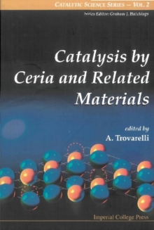 Catalysis By Ceria And Related Materials