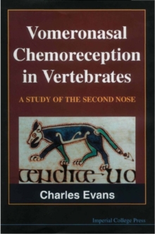 Vomeronasal Chemoreception In Vertebrates: A Study Of The Second Nose