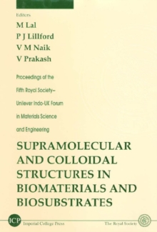 Supramolecular And Colloidal Structures In Biomaterials And Biosubstrates