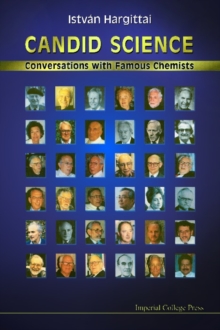 Candid Science: Conversations With Famous Chemists