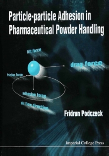 Particle-particle Adhesion In Pharmaceutical Powder Handling