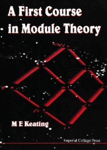 First Course In Module Theory, A