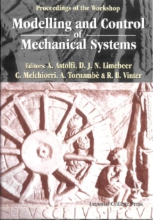 Modelling And Control Of Mechanical Systems, Proceedings Of The Workshop