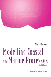Modelling Coastal And Marine Processes (2nd Edition), Paperback / softback Book Modelling Coastal And Marine Processes (2nd Edition), Paperback / softback Book