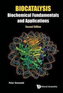 Biocatalysis: Biochemical Fundamentals And Applications, Hardback Book Biocatalysis: Biochemical Fundamentals And Applications, Hardback Book