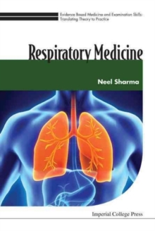 Evidence Based Medicine And Examination Skills: Translating Theory To Practice - Volume 3: Respiratory Medicine, Paperback Book Evidence Based Medicine And Examination Skills: Translating Theory To Practice - Volume 3: Respiratory Medicine, Paperback Book