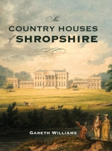 The Country Houses of Shropshire