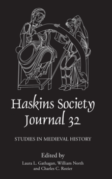 The Haskins Society Journal 32: 2020. Studies in Medieval History