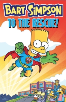 Bart Simpson - to the Rescue, Paperback Book Bart Simpson - to the Rescue, Paperback Book