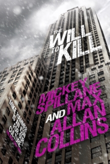 Mike Hammer : The Will to Kill, Hardback Book Mike Hammer : The Will to Kill, Hardback Book