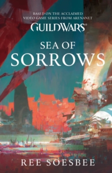 Guild Wars : Sea of Sorrows (Volume 3)